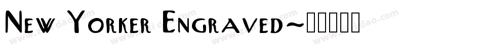 New Yorker Engraved字体转换